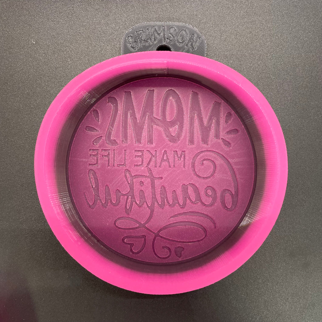 Moms Make Life Beautiful Silicone Mold