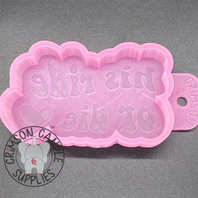 His Ride Or Die Silicone Mold 2.25